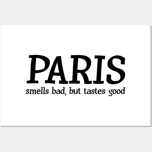 Paris Cool Funny European City Cool T-Shirts Wall Art by Anthony88
